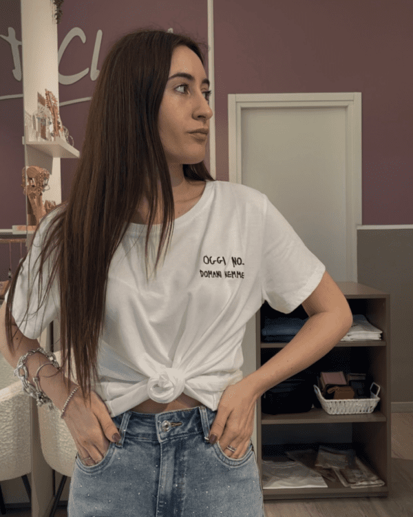 T-shirt 'Oggi no domani nemmeno'