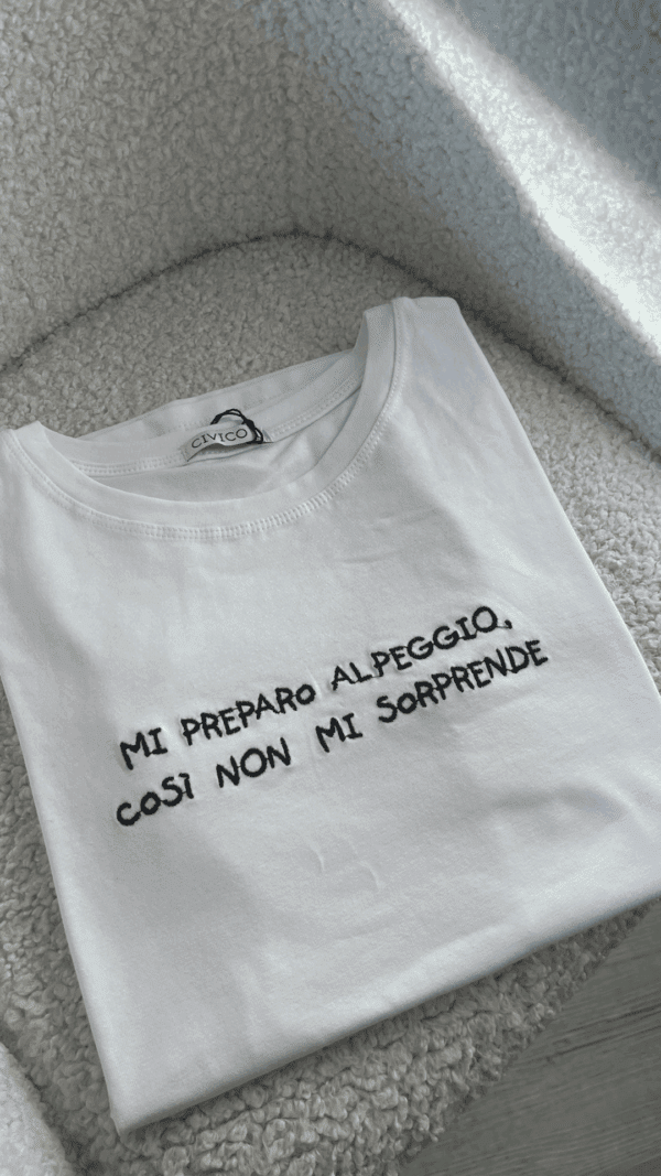 T-shirt 'mi preparo al peggio'
